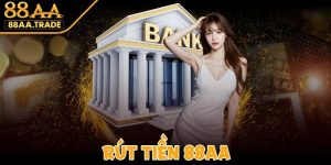 Rút Tiền 88AA - Toàn Bộ Thưởng Quy Đổi Siêu Nhanh Chóng